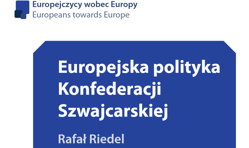 Europejska polityka Konfederacji Szwajcarskiej - R. Riedel
