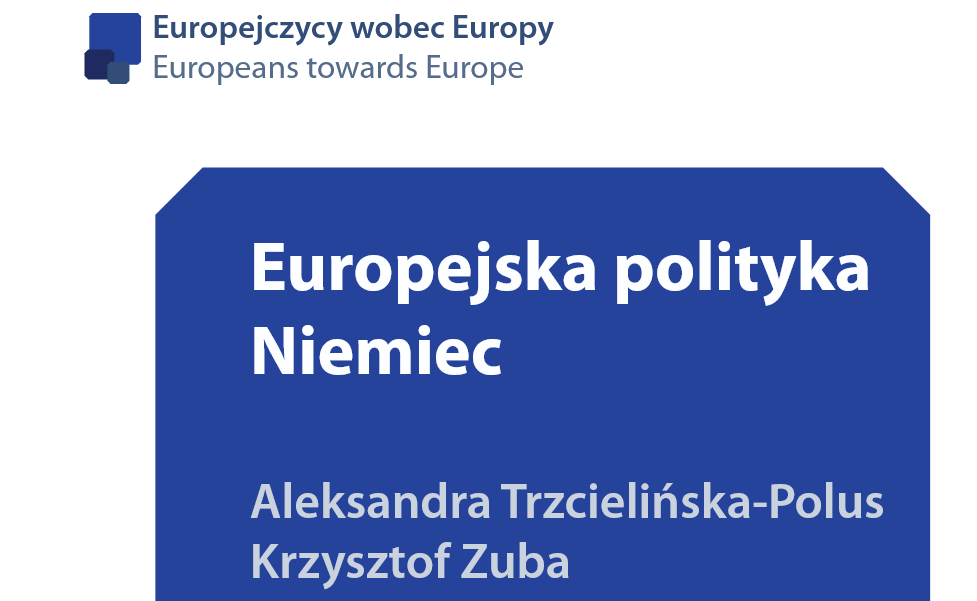 Europejska polityka Niemiec - A. Trzcielińska-Polus, K. Zuba